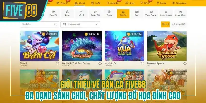 Giới thiệu sơ lược về bắn cá Five88